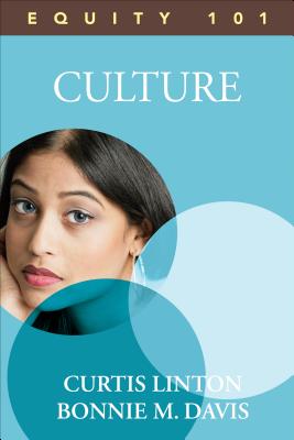 Equity 101: Culture: Book 2 - Linton, Curtis W, and Davis, Bonnie M