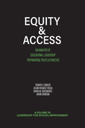 Equity & Access: An Analysis of Educational Leadership Preparation, Policy & Practice
