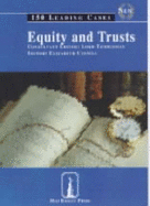 Equity and Trusts: 150 Leading Cases