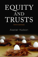 Equity and Trusts - Hudson, Alastair