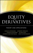 Equity Derivatives: Theory and Applications