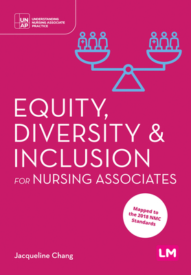 Equity, Diversity and Inclusion for Nursing Associates - Chang, Jacqueline