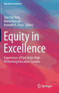 Equity in Excellence: Experiences of East Asian High-Performing Education Systems