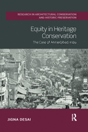 Equity in Heritage Conservation: The Case of Ahmedabad, India