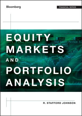 Equity Markets and Portfolio Analysis - Johnson, R Stafford