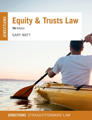 Equity & Trusts Law Directions - Watt, Gary