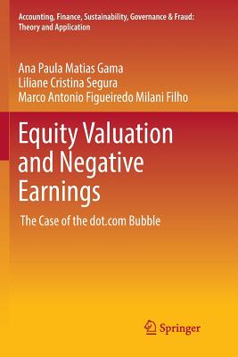 Equity Valuation and Negative Earnings: The Case of the dot.com Bubble - Matias Gama, Ana Paula, and Segura, Liliane Cristina, and Milani Filho, Marco Antonio Figueiredo