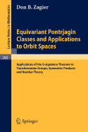 Equivariant Pontrjagin Classes and Applications to Orbit Spaces: Applications of the G-Signature Theorem to Transformation Groups, Symmetric Products and Number Theory