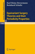 Equivariant surgery theories and their periodicity properties