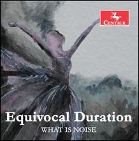 Equivocal Duration - Anastasia Christofakis (clarinet); Cholong Park (piano); Dalia Chin (flute); Joshua Burel (violin); Justin Page (cello);...