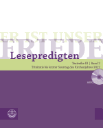 Er Ist Unser Friede. Lesepredigten Textreihe III/Bd. 2: Trinitatis Bis Letzter Sonntag Des Kirchenjahres 2017