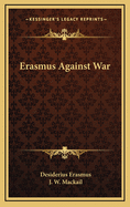 Erasmus Against War