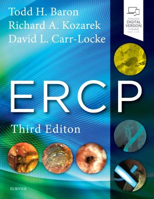 Ercp - Baron, Todd H, and Kozarek, Richard A, MD, and Carr-Locke, David Leslie, MD, Frcp, Facg