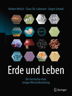Erde Und Leben: Die Geschichte Einer Innigen Wechselbeziehung
