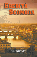 Eredit? Scomoda