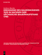 Ereignisse Des Bauernkrieges 1525 in Sachsen Der S?chsische Bauernaufstand 1790