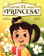 ?Eres T? una Princesa? (Are YOU a Princess?)