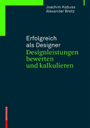 Erfolgreich ALS Designer - Designleistungen Bewerten Und Kalkulieren