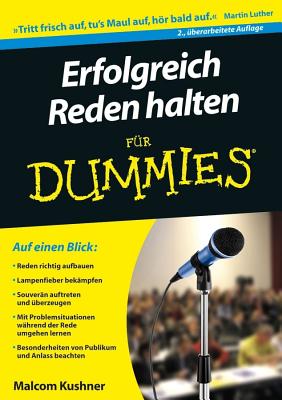 Erfolgreich Reden halten fr Dummies - Kushner, Malcolm