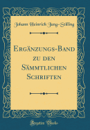 Ergnzungs-Band Zu Den Smmtlichen Schriften (Classic Reprint)