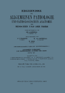 Ergebnisse Der Allgemeinen Pathologie Und Pathologischen Anatomie Des Menschen Und Der Tiere: Einundzwanzigster Jahrgang: Erganzungsband. I. Allgemeine Pathologie Und Pathologische Anatomie Des Auges