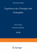 Ergebnisse Der Chirurgie Und Orthopadie: Siebzehnter Band