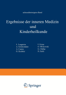 Ergebnisse Der Inneren Medizin Und Kinderheilkunde: Achtunddreissigster Band - Langstein, L., and Schittenhelm, A., and Czerny, A. (Editor)