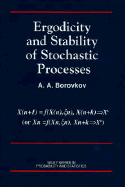Ergodicity and Stability of Stochastic Processes