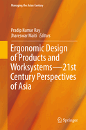 Ergonomic Design of Products and Worksystems - 21st Century Perspectives of Asia