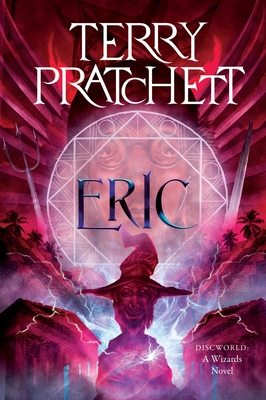 Eric: A Discworld Novel - Pratchett, Terry