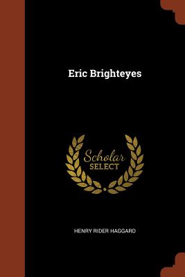 Eric Brighteyes - Haggard, Henry Rider, Sir