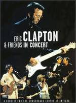 Eric Clapton & Friends: In Concert - A Benefit for the Crossroads Centre at Antigua - 