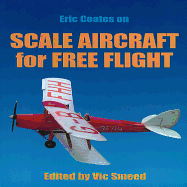 Eric Coates on scale aircraft for free flight