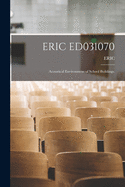 Eric Ed031070: Acoustical Environment of School Buildings.