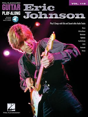 Eric Johnson: Guitar Play-Along Volume 118 - Johnson, Eric (Composer)