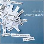 Eric Nathan: Missing Words