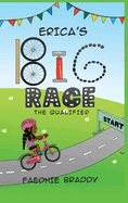 Erica's Big Race: The Qualifier