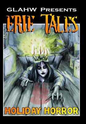 Erie Tales VIII: Holiday Horror - Stormer, Montilee (Contributions by), and Kapusta, Heather (Contributions by), and Cieslak, Michael (Editor)