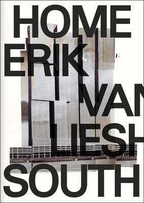 Erik Van Lieshout: Home South - Van Lieshout, Erik, and Ayas, Defne (Editor), and Gad, Amira (Editor)