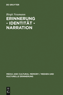 Erinnerung - Identitt - Narration: Gattungstypologie Und Funktionen Kanadischer Fictions of Memory