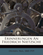 Erinnerungen an Friedrich Nietzsche