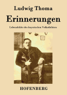 Erinnerungen: Lebensbilder des bayerischen Volksdichters