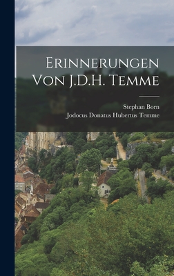 Erinnerungen Von J.D.H. Temme - Jodocus Donatus Hubertus Temme (Creator), and Born, Stephan