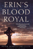 Erins Blood Royal - Ellis, Peter Berresford