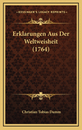 Erklarungen Aus Der Weltweisheit (1764)