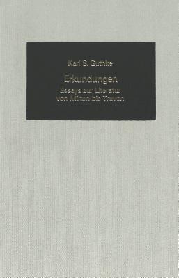 Erkundungen: Essays Zur Literatur Von Milton Bis Traven - Mommsen, Katharina (Editor)