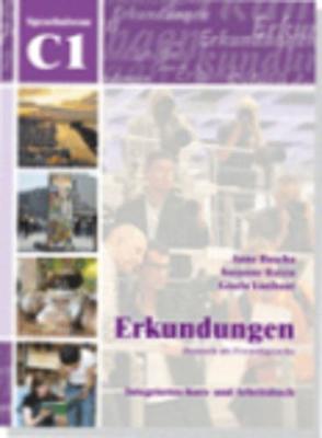 Erkundungen: Kurs- und Arbeitsbuch C1 mit CD - Buscha, Anne