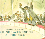 Ernest and Celestine at the Circus - Vincent, Gabrielle