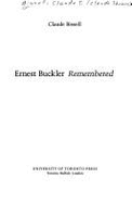 Ernest Buckler Remembered - Bissell, Claude