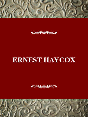 Ernest Haycox - Tanner, Stephen L